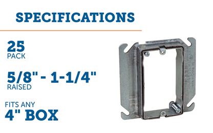 AMR158 - Four Sq. 1-Gang Adj. Depth Device Ring 5/8 to 1-1/4" Raised, 25 Pak