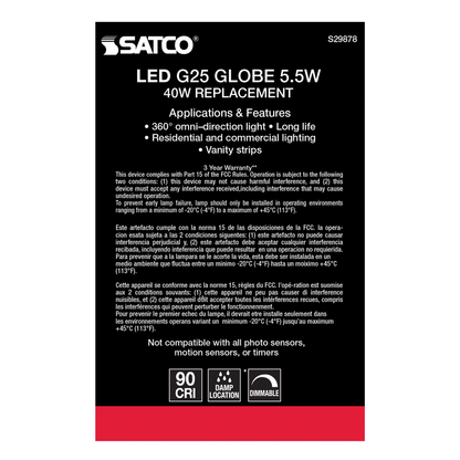 5.5 Watt G25 LED; Clear; Medium base; 2700K; 500 Lumens; 120 Volt