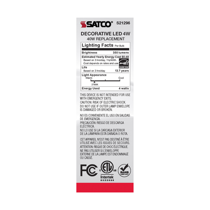 4 Watt CA10 LED; Clear; Candelabra base; 90 CRI; 2700K; 120 Volt