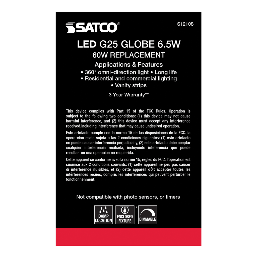 6.5 Watt G25 LED; Soft White; Medium base; 2700K; 650 Lumens; 120 Volt