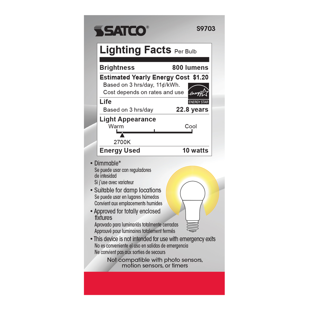 10 Watt; A19 LED; 2700K; Medium base; 220 deg. Beam Angle; 90CRI; 120 Volt